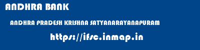 ANDHRA BANK  ANDHRA PRADESH KRISHNA SATYANARAYANAPURAM   ifsc code